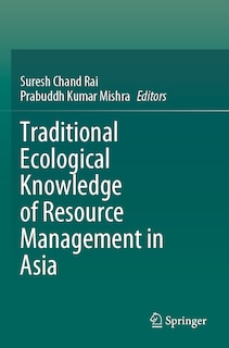 Couverture_Traditional Ecological Knowledge of Resource Management in Asia