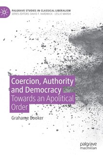 Front cover_Coercion, Authority and Democracy