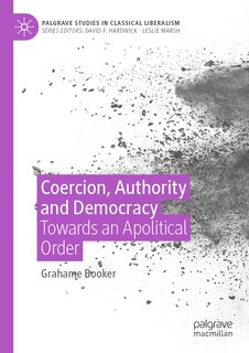 Front cover_Coercion, Authority and Democracy