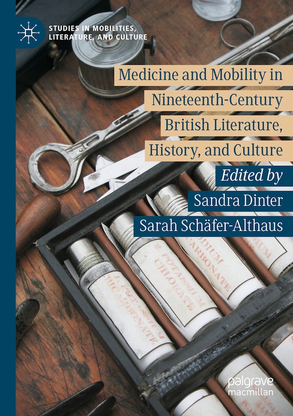 Couverture_Medicine and Mobility in Nineteenth-Century British Literature, History, and Culture