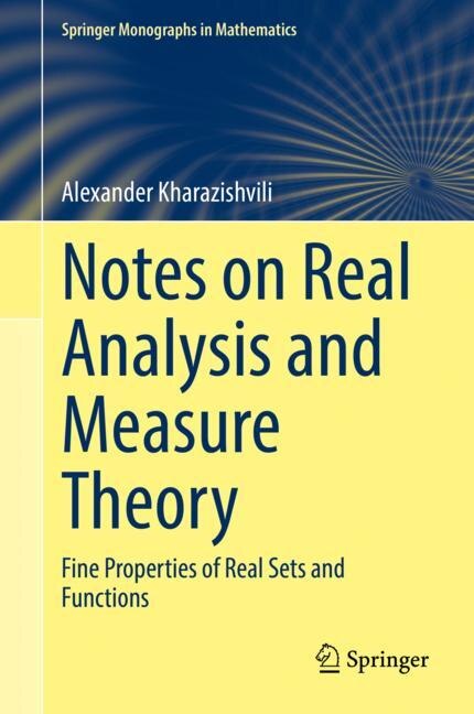 Front cover_Notes on Real Analysis and Measure Theory