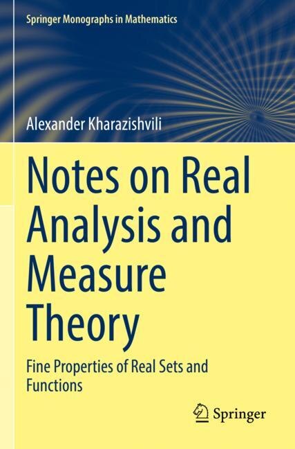 Front cover_Notes on Real Analysis and Measure Theory
