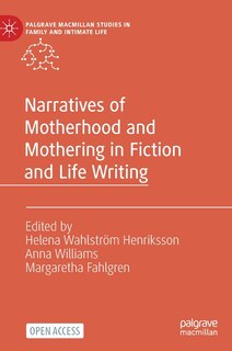 Couverture_Narratives of Motherhood and Mothering in Fiction and Life Writing
