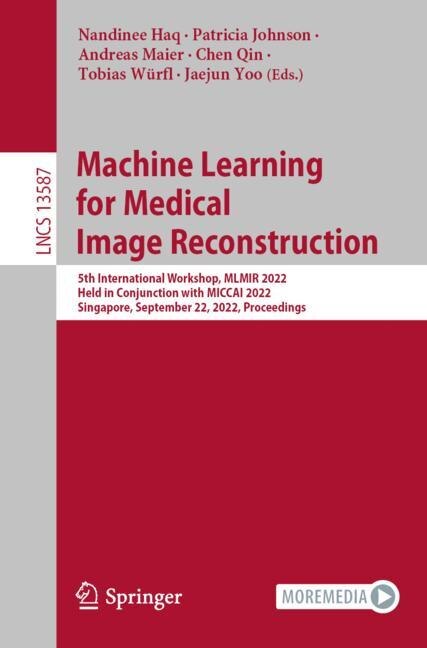 Front cover_Machine Learning for Medical Image Reconstruction