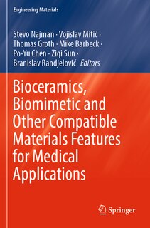 Front cover_Bioceramics, Biomimetic and Other Compatible Materials Features for Medical Applications