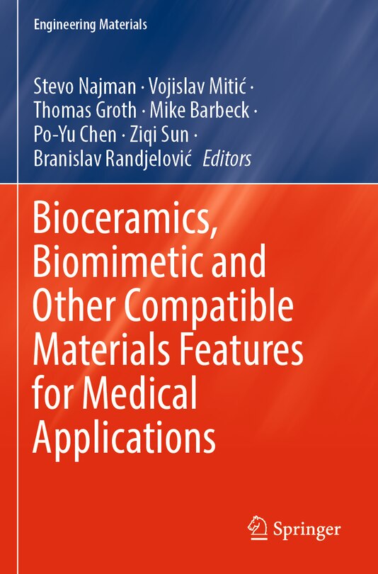 Front cover_Bioceramics, Biomimetic and Other Compatible Materials Features for Medical Applications