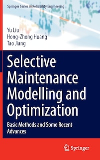 Front cover_Selective Maintenance Modelling and Optimization