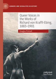 Couverture_Queer Voices in the Works of Richard von Krafft-Ebing, 1883-1901