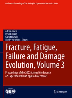 Couverture_Fracture, Fatigue, Failure and Damage Evolution, Volume 3
