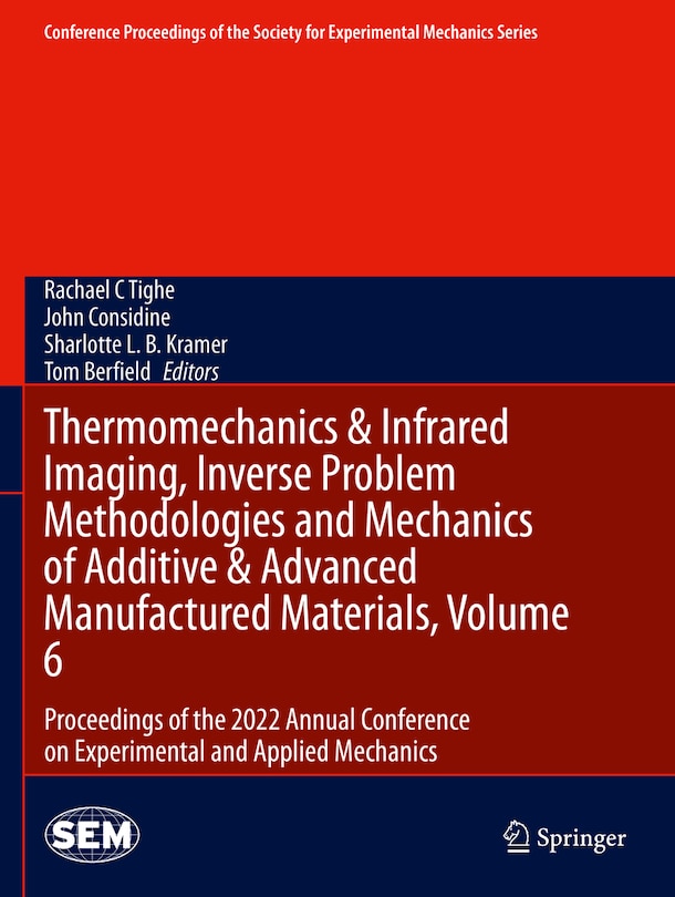 Couverture_Thermomechanics & Infrared Imaging, Inverse Problem Methodologies and Mechanics of Additive