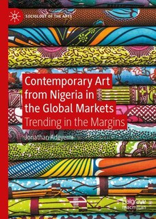 Front cover_Contemporary Art from Nigeria in the Global Markets