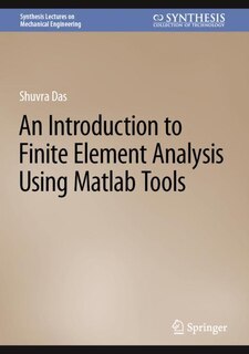 Couverture_An Introduction to Finite Element Analysis Using MATLAB Tools