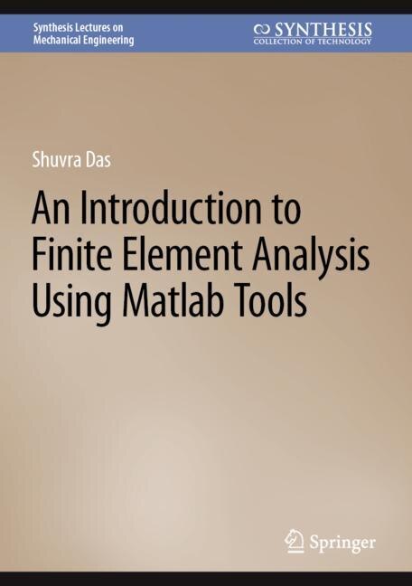 Couverture_An Introduction to Finite Element Analysis Using MATLAB Tools