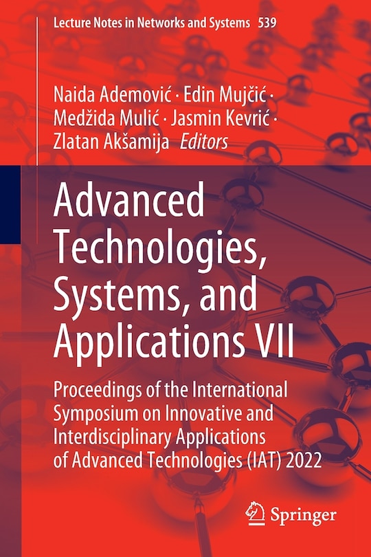 Front cover_Advanced Technologies, Systems, and Applications VII