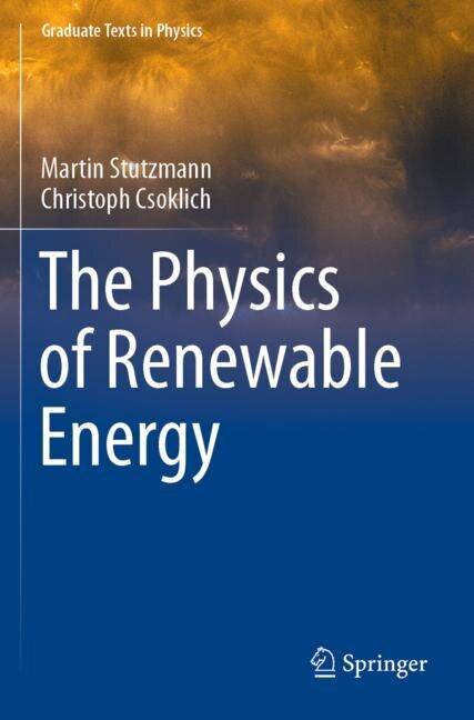 Front cover_The Physics of Renewable Energy