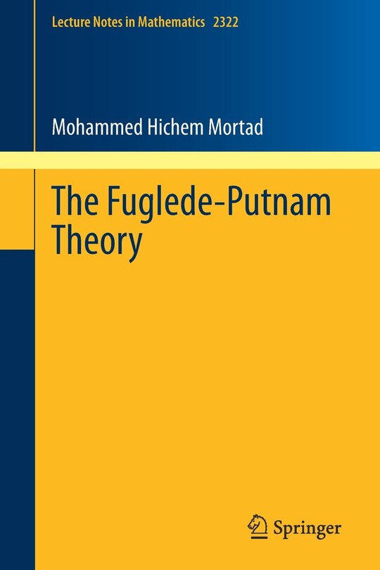 Front cover_The Fuglede-Putnam Theory