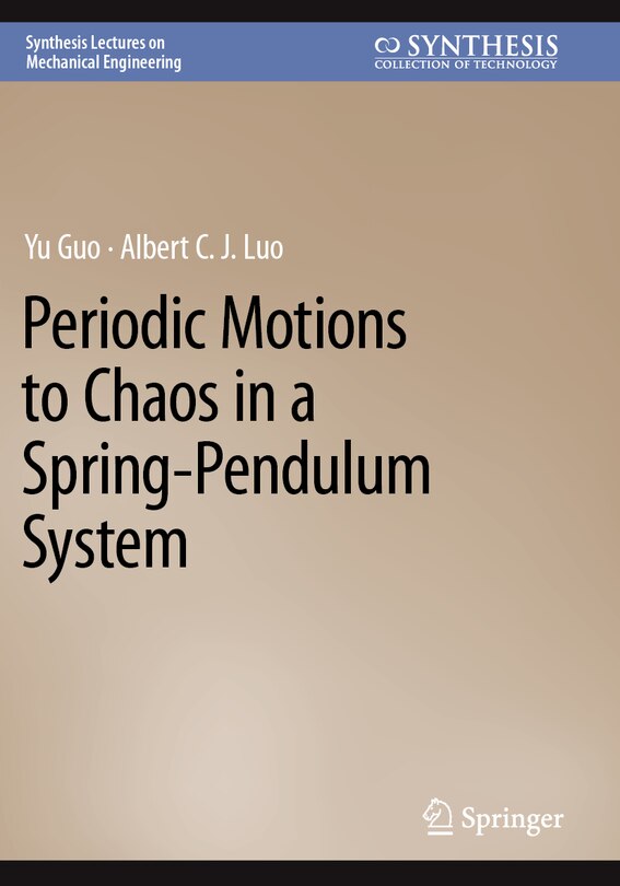 Front cover_Periodic Motions to Chaos in a Spring-Pendulum System