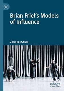 Front cover_Brian Friel's Models of Influence