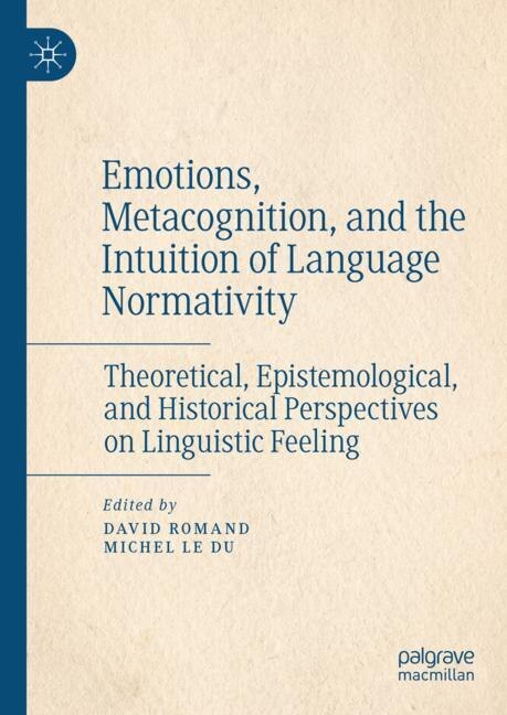Couverture_Emotions, Metacognition, and the Intuition of Language Normativity