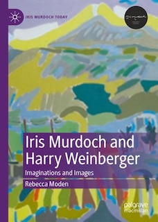 Couverture_Iris Murdoch and Harry Weinberger