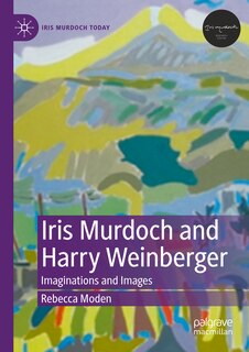 Front cover_Iris Murdoch and Harry Weinberger