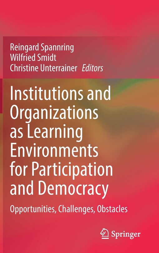 Front cover_Institutions and Organizations as Learning Environments for Participation and Democracy