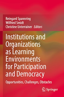 Front cover_Institutions and Organizations as Learning Environments for Participation and Democracy