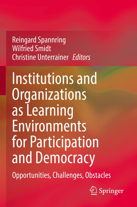 Front cover_Institutions and Organizations as Learning Environments for Participation and Democracy