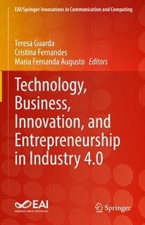 Front cover_Technology, Business, Innovation, and Entrepreneurship in Industry 4.0