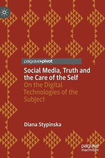 Front cover_Social Media, Truth and the Care of the Self