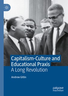Front cover_Capitalism-Culture and Educational Praxis