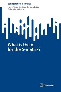 Couverture_What is the iI for the S-Matrix?