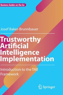 Front cover_Trustworthy Artificial Intelligence Implementation