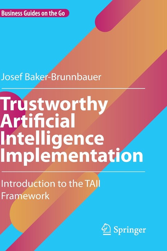 Front cover_Trustworthy Artificial Intelligence Implementation