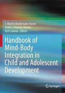Front cover_Handbook of Mind/Body Integration in Child and Adolescent Development