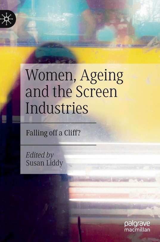 Couverture_Women, Ageing and the Screen Industries