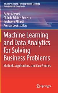 Front cover_Machine Learning and Data Analytics for Solving Business Problems