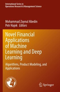 Front cover_Novel Financial Applications of Machine Learning and Deep Learning