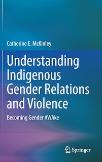 Front cover_Understanding Indigenous Gender Relations and Violence