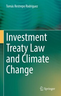 Front cover_Investment Treaty Law and Climate Change