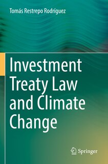 Front cover_Investment Treaty Law and Climate Change