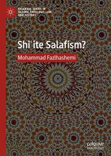 Front cover_ShiE-ite Salafism?