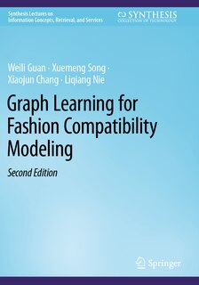 Front cover_Graph Learning for Fashion Compatibility Modeling