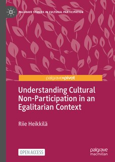 Front cover_Understanding Cultural Non-Participation in an Egalitarian Context