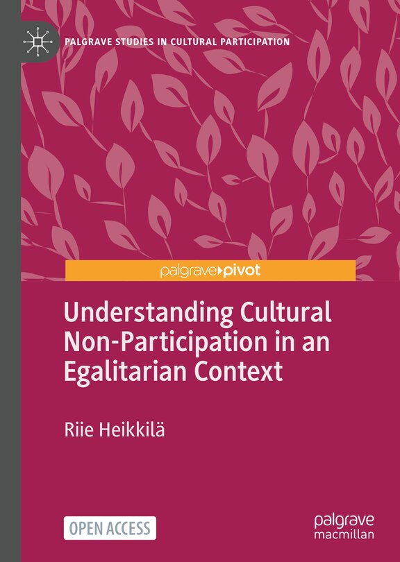 Front cover_Understanding Cultural Non-Participation in an Egalitarian Context