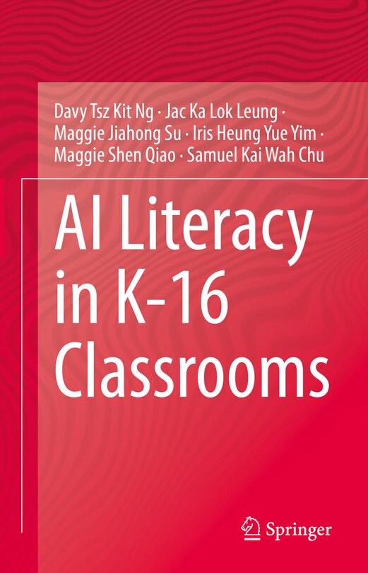Front cover_AI literacy in K-16 Classrooms