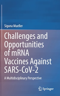 Front cover_Challenges and Opportunities of mRNA Vaccines Against SARS-CoV-2