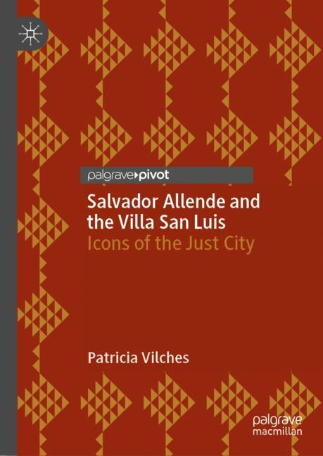 Couverture_Salvador Allende and the Villa San Luis