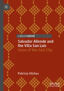 Front cover_Salvador Allende and the Villa San Luis
