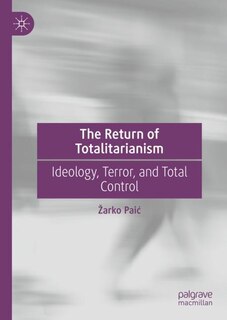 Front cover_The Return of Totalitarianism